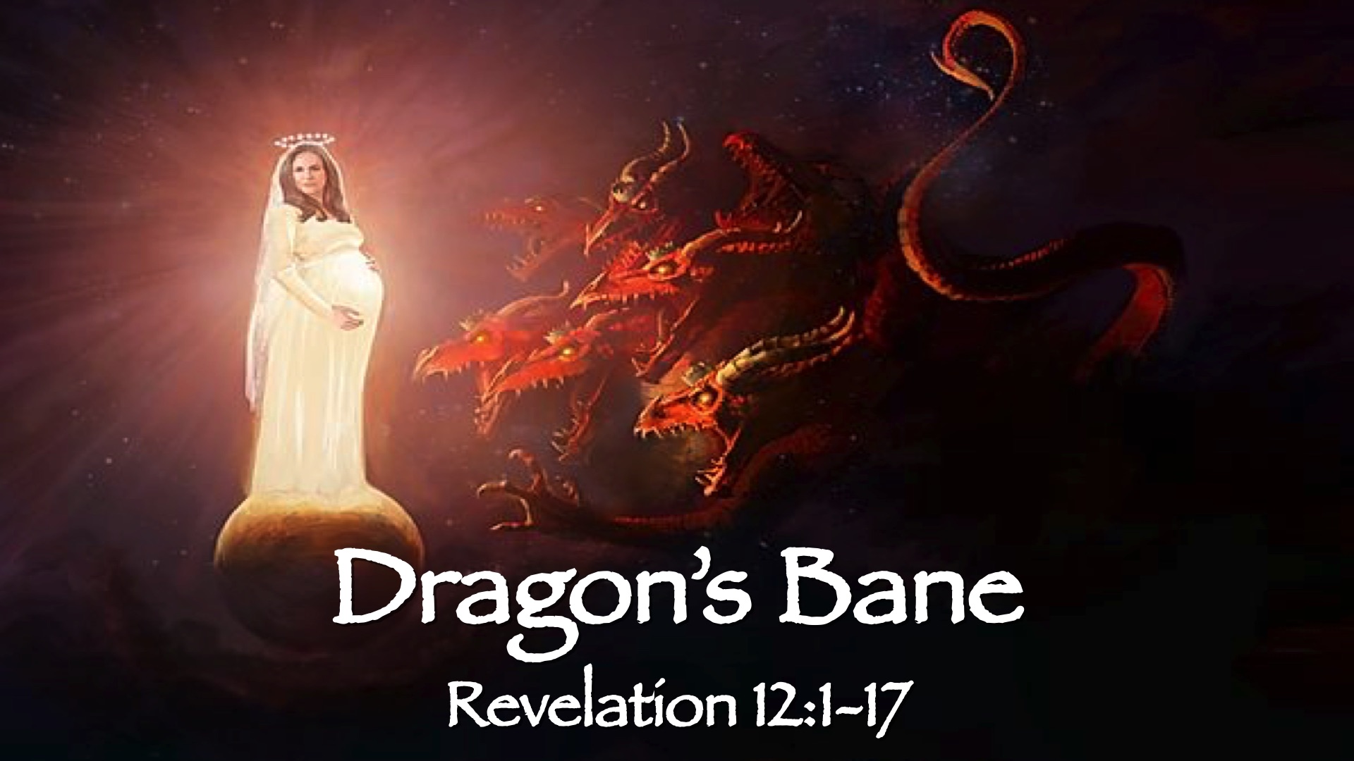 “The Book of Revelation: Dragon’s Bane” Part 1