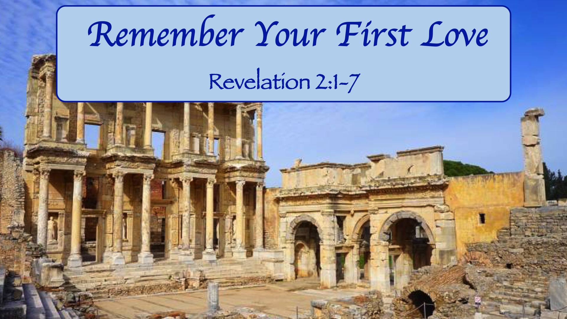 The Book of Revelation: Remember Your First Love