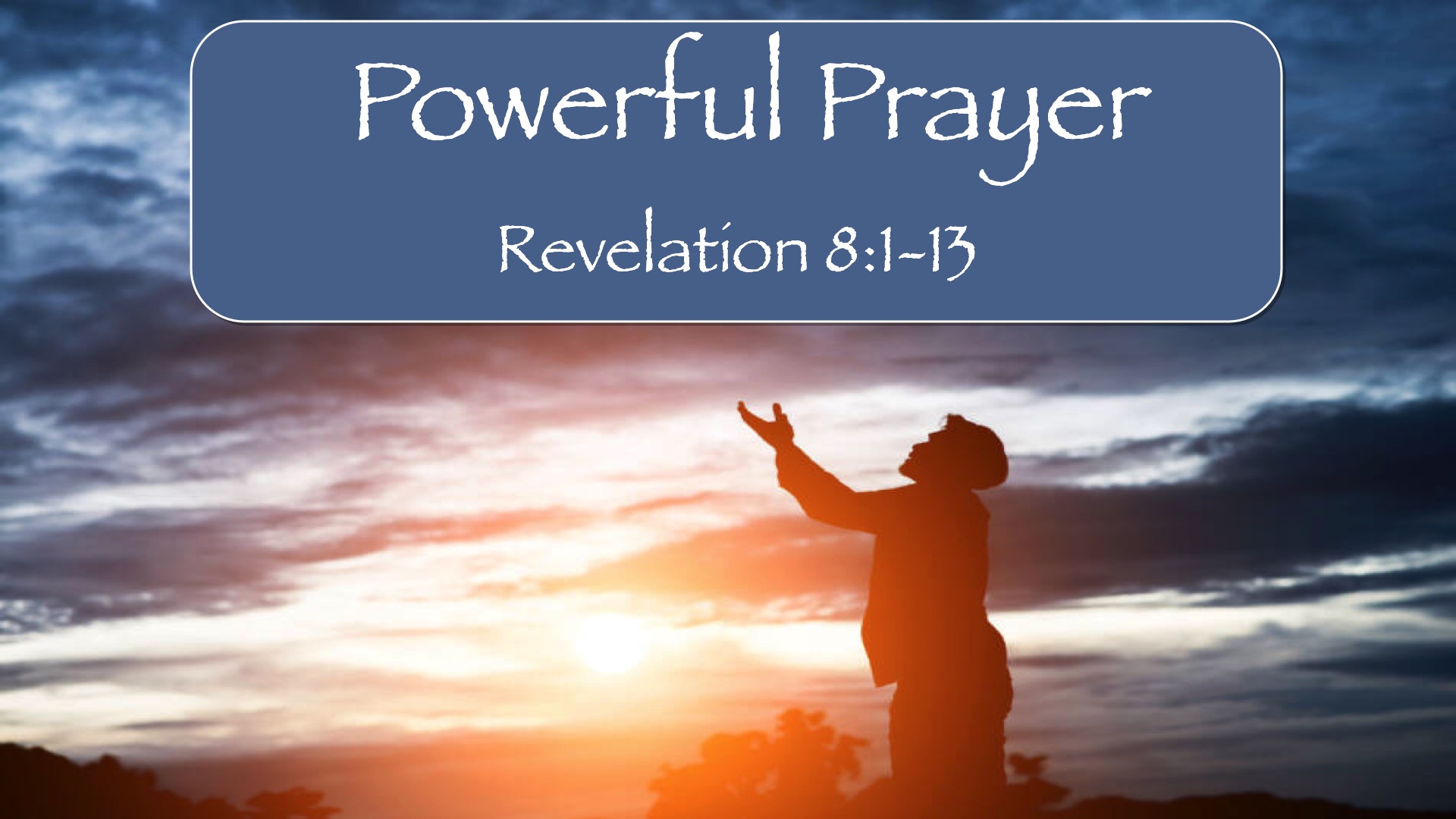“The Book of Revelation: Powerful Prayer”