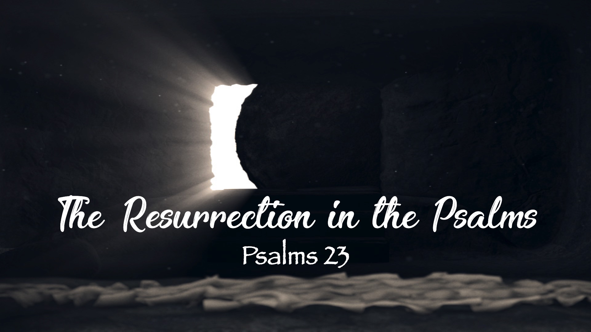 “The Resurrection in the Psalms”